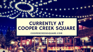 Currently at Cooper Creek Square