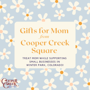 Gifts for Mom from Cooper Creek Square